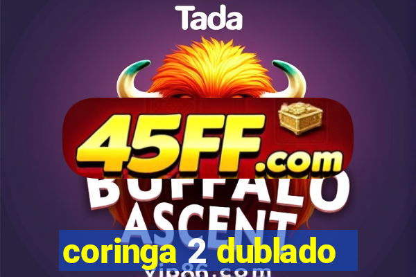 coringa 2 dublado